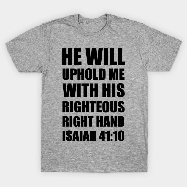 Isaiah 41-10 Inspiring Scripture Personalized T-Shirt by BubbleMench
